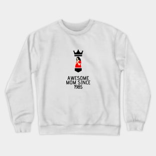 AWESOME MOM SINCE 1985 Crewneck Sweatshirt